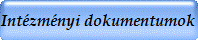 Intzmnyi dokumentumok